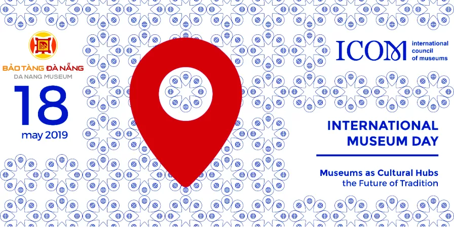 “BẢO TÀNG LÀ TRUNG TÂM VĂN HÓA: TƯƠNG LAI CỦA TRUYỀN THỐNG”