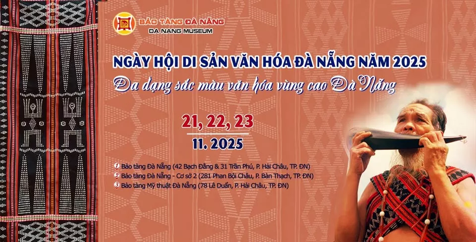 Chương trình ngày hội di sản văn hóa Đà Nẵng năm 2025 chủ đề "Đa dạng sắc màu văn hóa vùng cao Đà Nẵng"