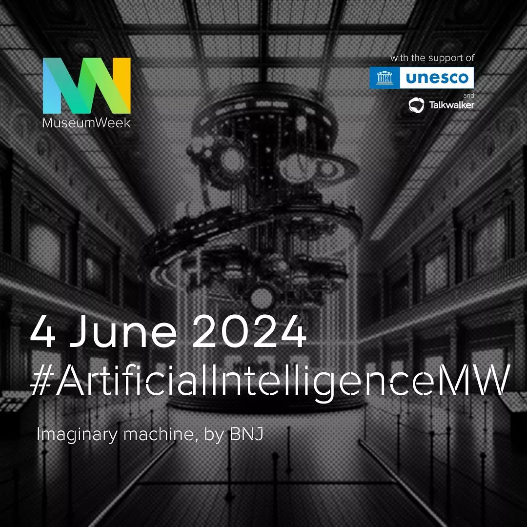 TUẦN LỄ BẢO TÀNG – MUSEUMWEEK 2024 CHỦ ĐỀ 2: TRÍ TUỆ NHÂN TẠO