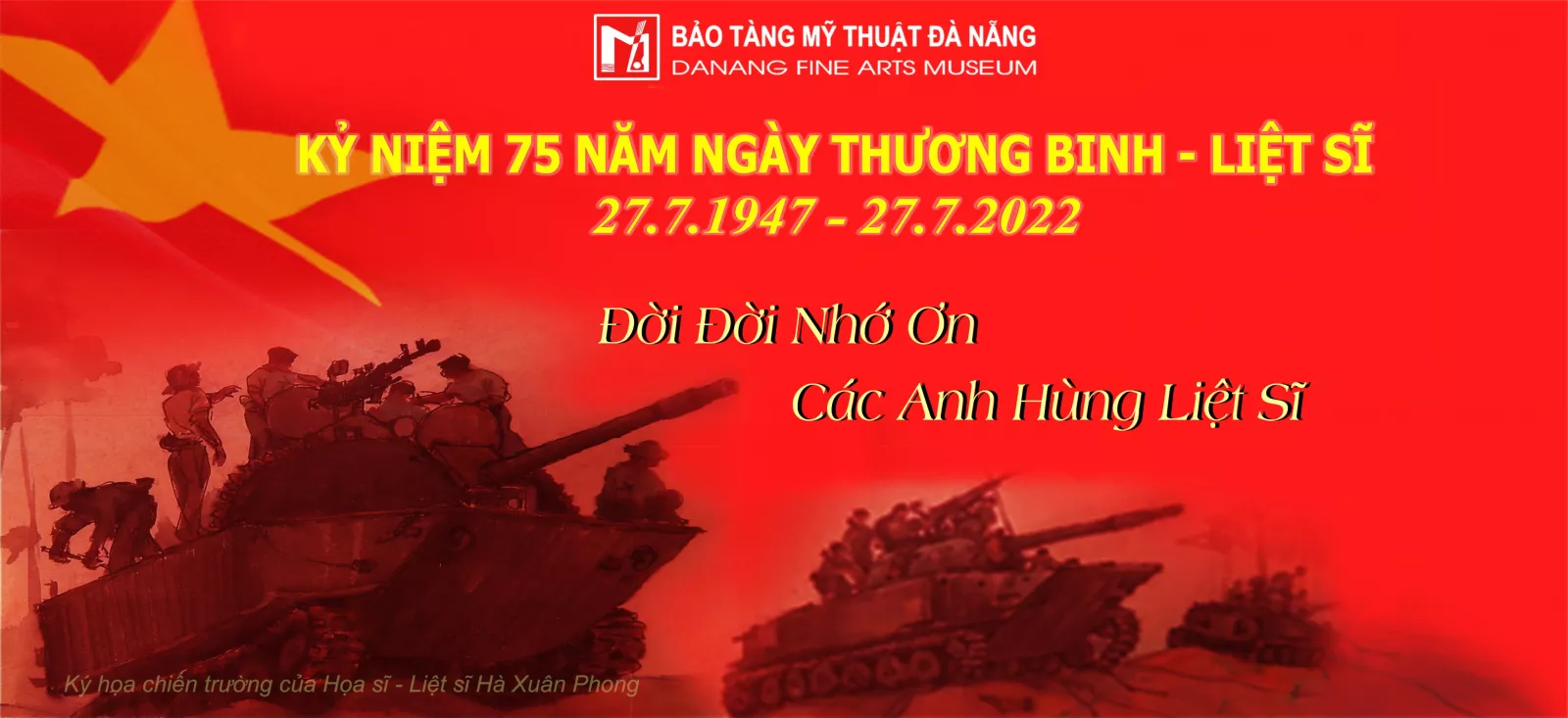 Kỷ niệm 75 năm ngày Thương binh - Liệt sĩ (27/7/1947 - 27/7/2022)