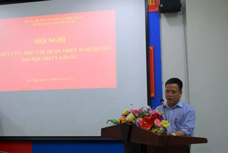 CHI BỘ BẢO TÀNG ĐÀ NẴNG TỔ CHỨC NGHIÊN CỨU, HỌC TẬP, QUÁN TRIỆT NGHỊ QUYẾT ĐẠI HỘI XIII CỦA ĐẢNG